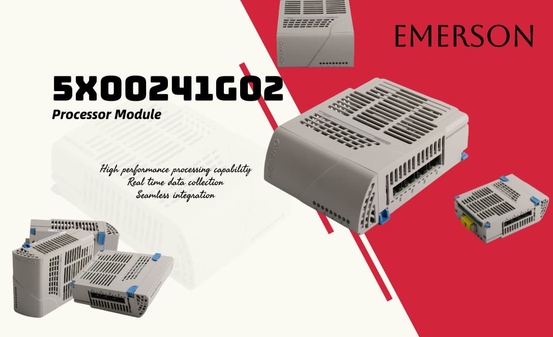 Revolutionizing Automation with the 5X00241G02 Emerson Module