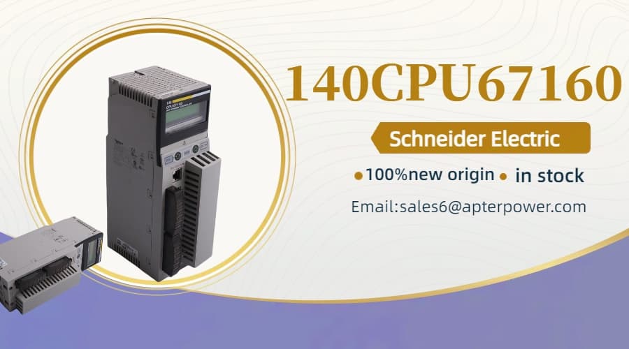 Boosting Industrial Reliability with Schneider Modicon 140CPU67160