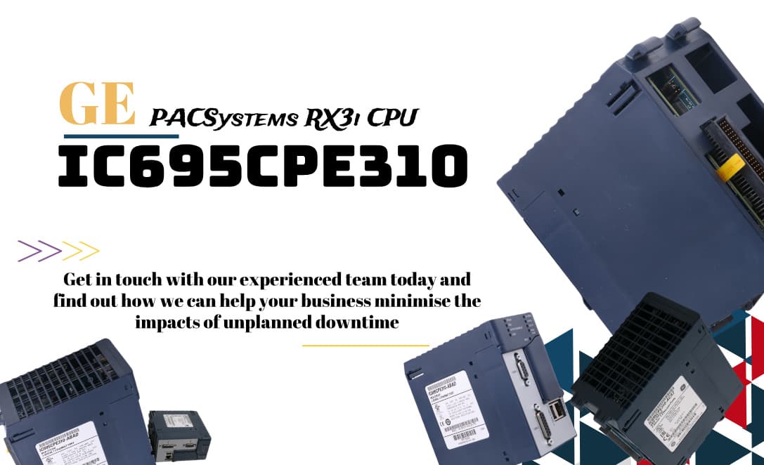  IC695CPE310: Revolutionizing Condition Monitoring with GE Technology