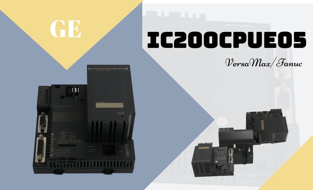 Revolutionizing Automation: The Power of the IC200CPUE05 Module